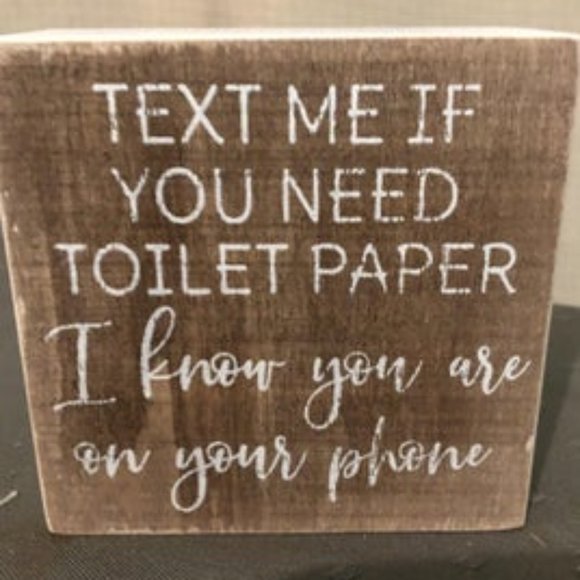 Other - Shelfie - Text Me If You Need Toilet Paper